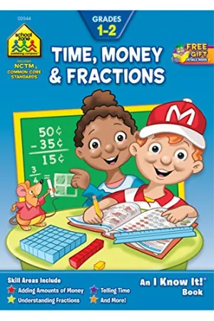 SCHOOL ZONE - Time Money & Fractions 1-2 Workbook - 32 Pages